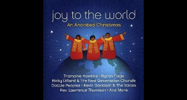 Joy To The World - An  Anoited Christmas