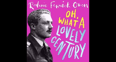 Oh, What a Lovely Century