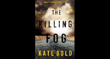 An Alexa Chase Suspense Thriller 5 - The Killing Fog (An Alexa Chase Suspense Thriller—Book 5)