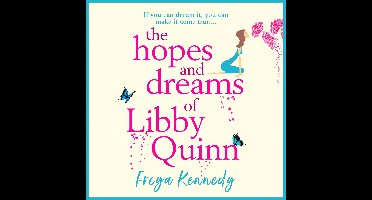 The Hopes and Dreams of Libby Quinn