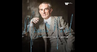 Maurice Ravel: A Portrait (Best Of)
