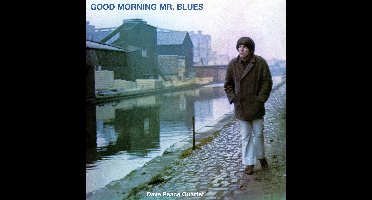 Good Morning Mr. Blues
