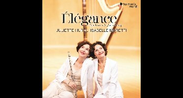 Isabelle Moretti & Juliette Hurel - Élégance: French Music For Flute And Harp (CD)