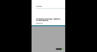 J.K. Rowlings 'Harry Potter' - Mythen in der Namensgebung
