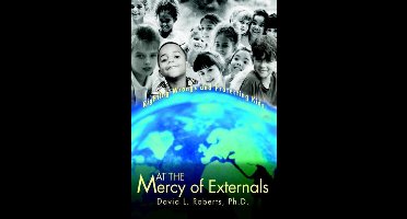 At the Mercy of Externals