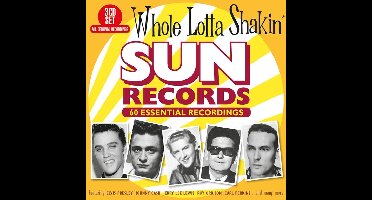 Whole Lotta Shakin - Sun Records 60 Essential Recordings