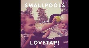Lovetap! - Smallpools