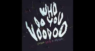 Who Do You Voodoo