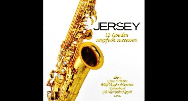 Jersey - 12 Gouden Saxofoon Successen (CD)