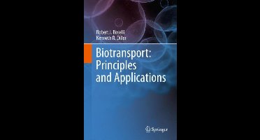 Biotransport Principles and Applications