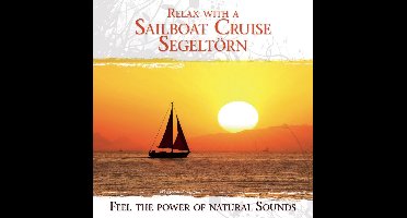 Relax With A Sailboat  Cruise