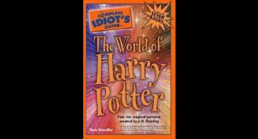 The Complete Idiot's Guide to the World of Harry Potter