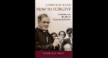 A Man Who Knew How to Forgive
