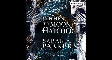 When The Moon Hatched