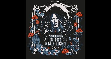 Shining in the Half Light