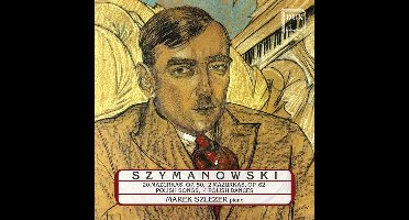 Szymanowski: 20 Mazurkas, Op. 50/2 Mazurkas, Op. 62/...