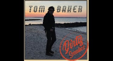 Tom Baker - Dirty Snakes (CD)