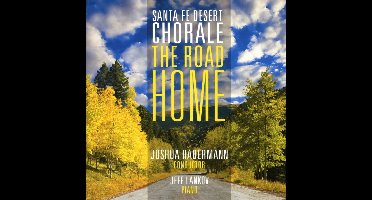 Santa Fe Desert Chorale, Joshua Habermann, Jeff Lankov - The Road Home (CD)