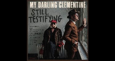 My Darling Clementine - Still Testifying (CD)