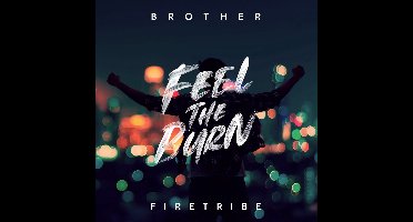 Brother Firetribe - Feel The Burn (CD)