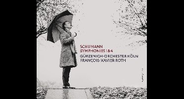 Gürzenich-Orchester Köln, François-Xavier Roth - Schumann: Schumann Symphonies 1 & 4 (Super Audio CD)