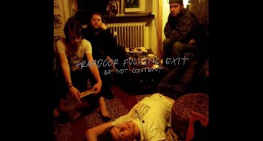 Trapdoor Fucking Exit - Be Not Content (CD)