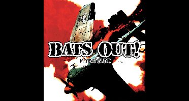 Bats Out! - Flying Blind (7" Single)