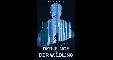 Der Junge und der Wildling