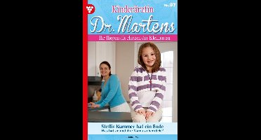 Kinderärztin Dr. Martens 97 - Steffis Kummer hat ein Ende
