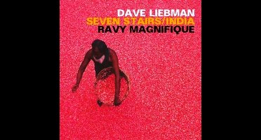 Dave Liebman & Ravy Magnifique - Seven Stairs/ India (CD)