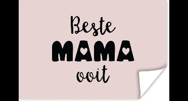 Poster Mama - Spreuken - Beste mama ooit - Quotes - 30x20 cm