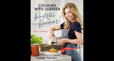 Cooking with Shereen—Rockstar Dinners!