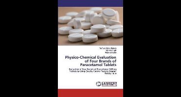 Physico-Chemical Evaluation of Four Brands of Paracetamol Tablets