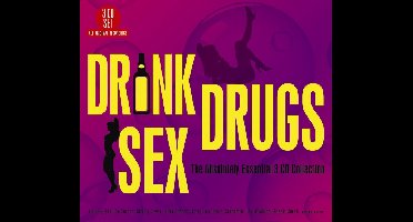 Drink, Drugs & Sex