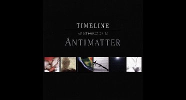 Timeline: An Introduction to Antimatter