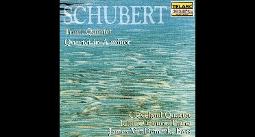 Cleveland Quartet - Trout Quintet / Quartet In A Minor