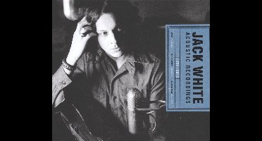 Jack White Acoustic Recordings 1998-2016