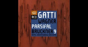 Daniele Gatti Royal Concertgebouw Orchestra - Wagner: Parsifal / Bruckner: Symphony No.9