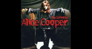 The Definitive Alice Cooper