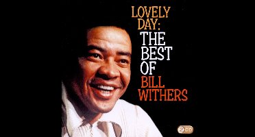 Lovely Day:Best Of Bill Withers