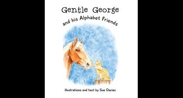 Gentle George and his Alphabet Friends