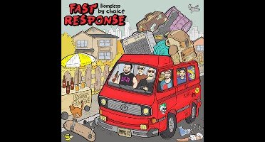Fast Response - Homeless By Choice (CD)