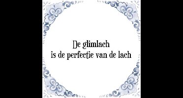 Tegeltje met Spreuk (Tegeltjeswijsheid): De glimlach is de perfectie van de lach + Kado verpakking & Plakhanger
