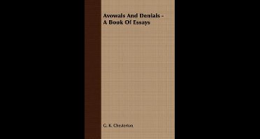 Avowals And Denials - A Book Of Essays