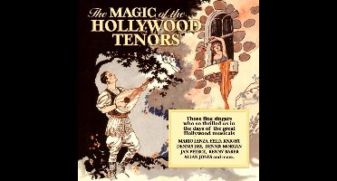 The Magic of the Hollywood Tenors