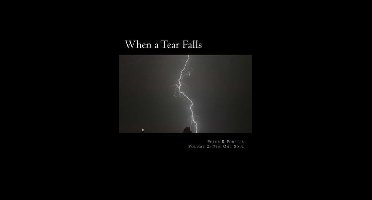 When a Tear Falls