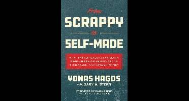 From Scrappy to Self-Made: What Entrepreneurs Can Learn from an Ethiopian Refugee to Turn Roadblocks into an Empire