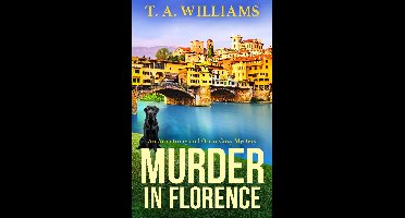 An Armstrong and Oscar Cozy Mystery3- Murder in Florence