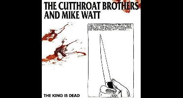 The Cutthroat Brothers And Mike Watt - The King Is Dead (LP) (Limited RSD 2021 version)