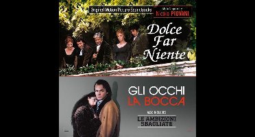 Dolce Far Niente / Le Ambizioni Sbagliate / Gli Occhi, La Bocca